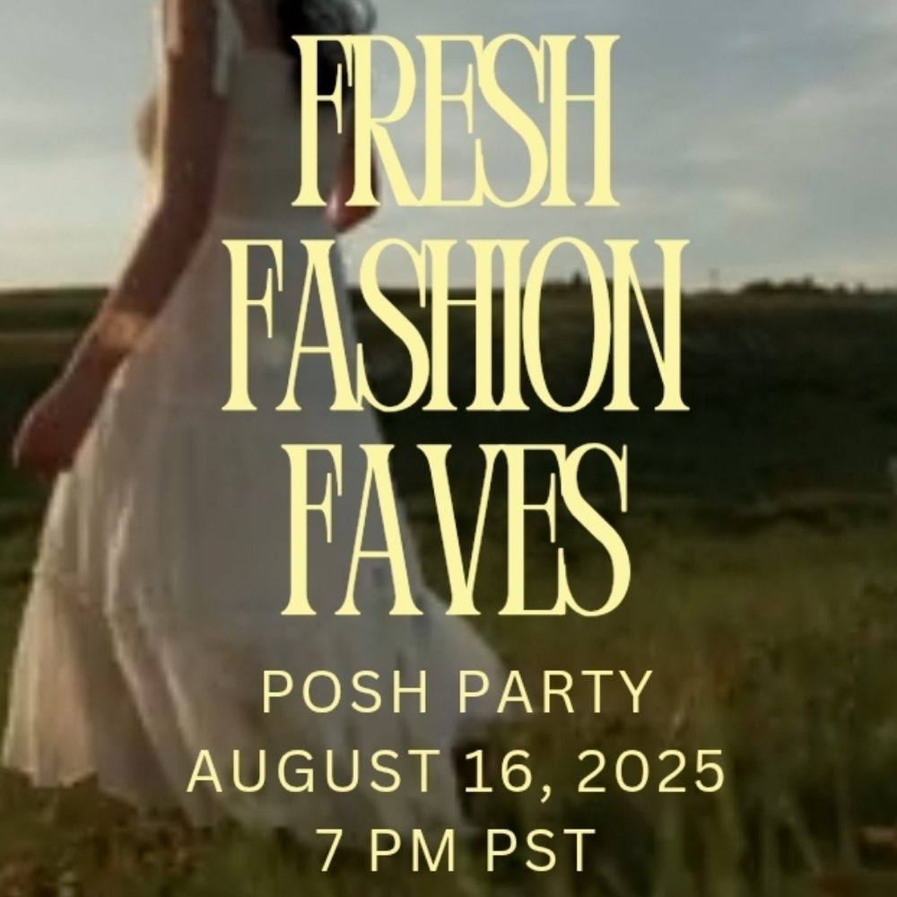 FRESH FASHION FAVES POSH PARTY 🥳